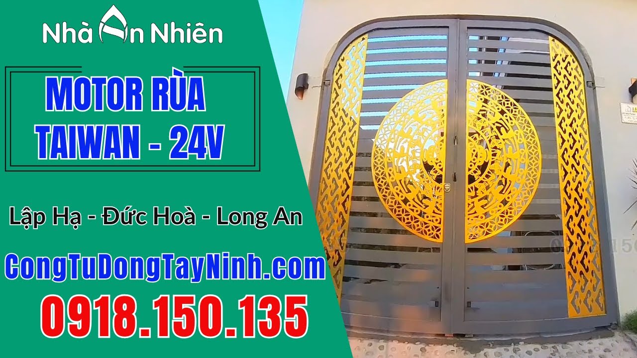 Cổng Tự Động Motor Rùa - TAIWAN | Chú Tâm - Lập Hạ - Đức Hoà - Long An | Hotline: 0918.150.135