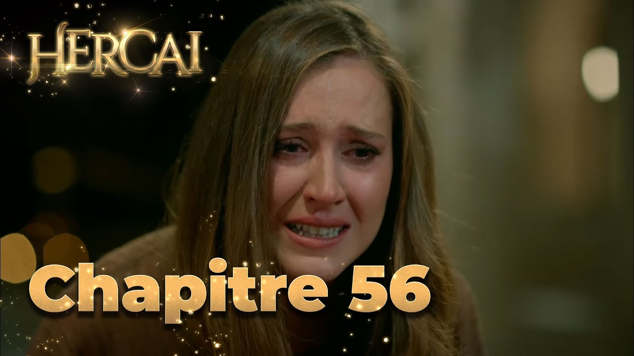 Hercai | Chapitre 56