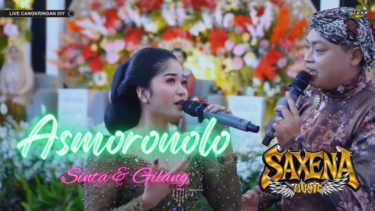 ASMORONOLO // SINTA & GILANG // SAXENA MUSIK FYP