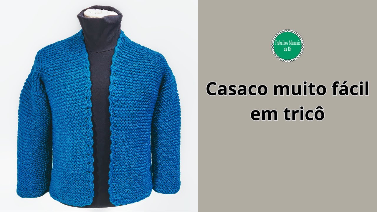Casaco muito fácil em tricô