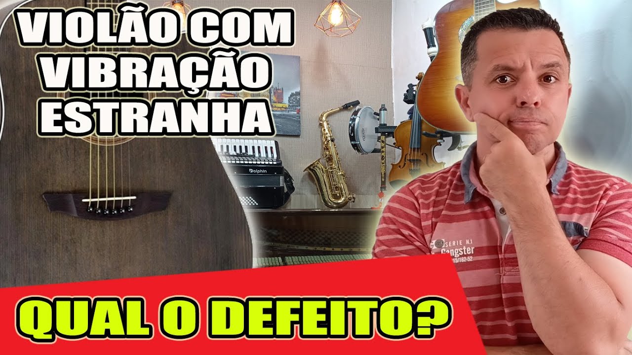 Viol&atilde;o com Vibra&ccedil;&atilde;o estranha - Ru&iacute;do desagrad&aacute;vel onde esta o defeito?