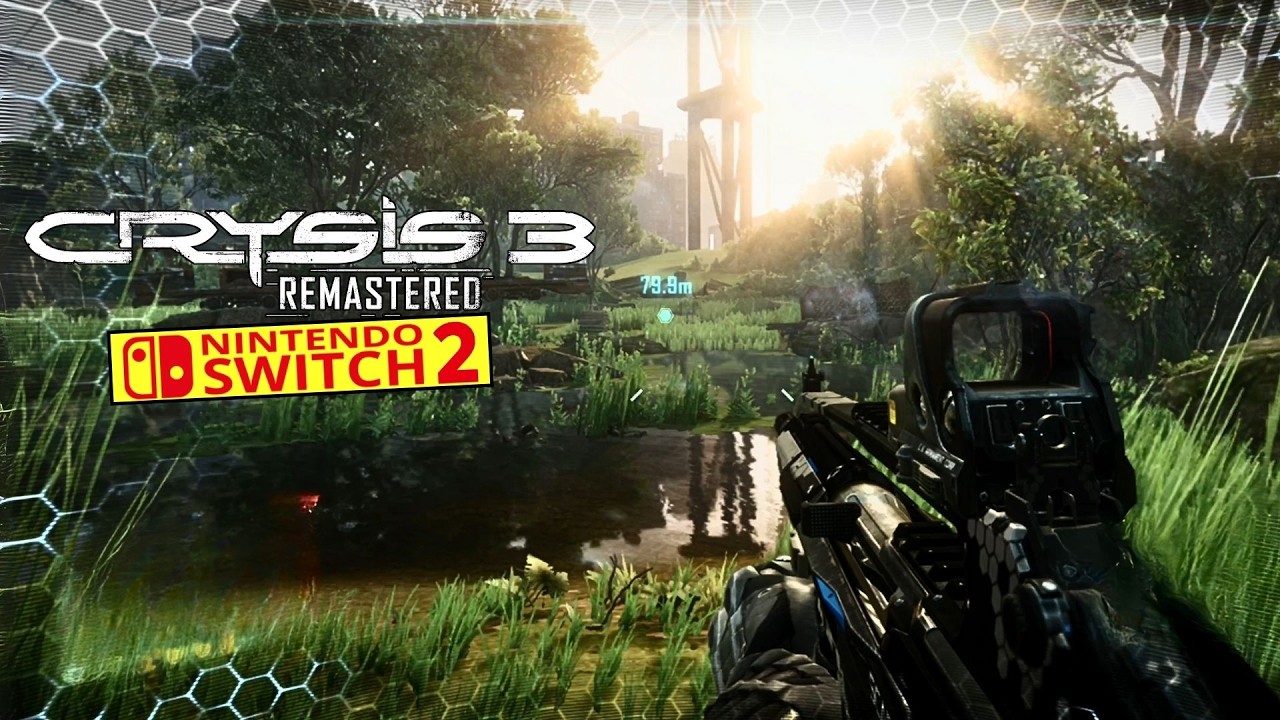 Геймплей Crysis 3 Remastered для Nintendo Switch 2 | Обратная совместимость