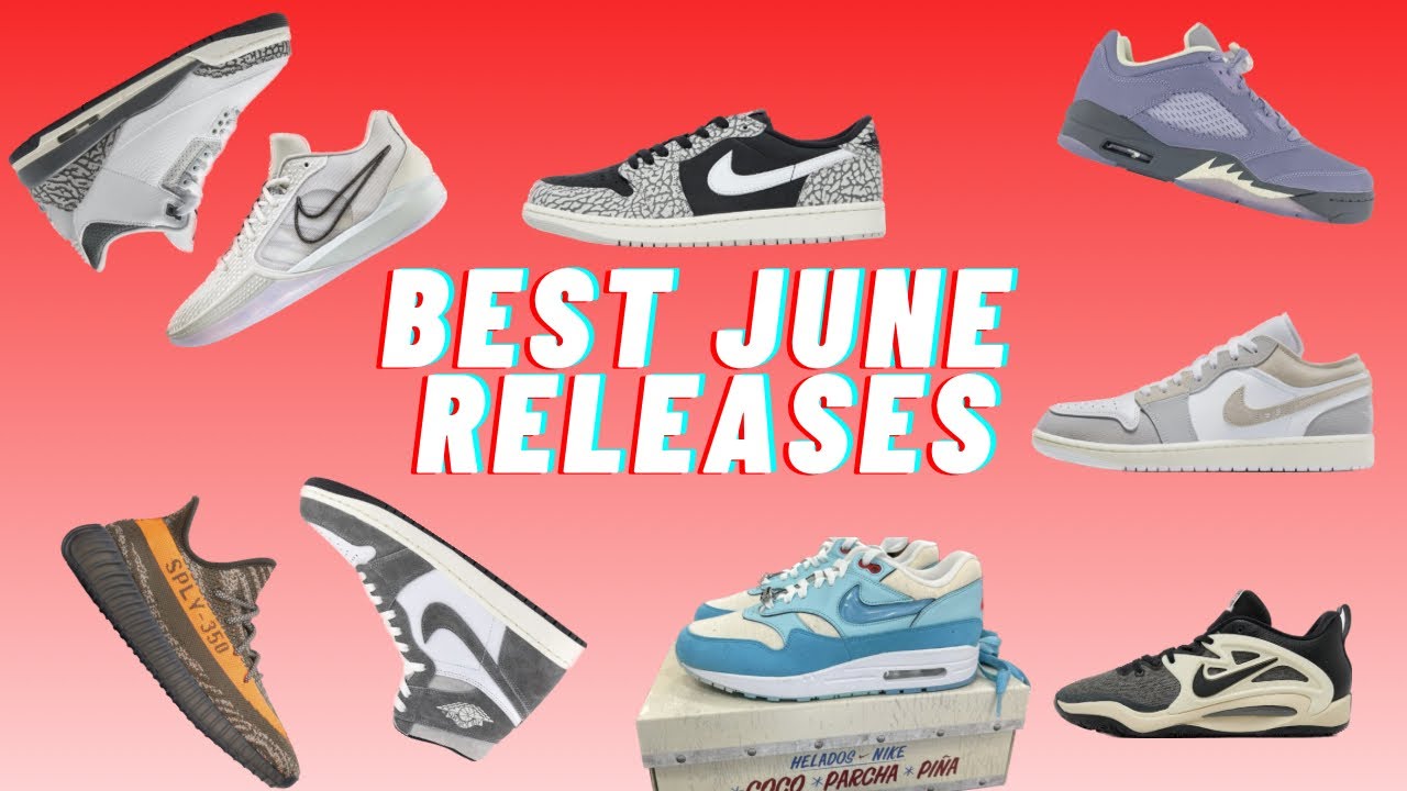 Best Sneaker Releases for June 2023