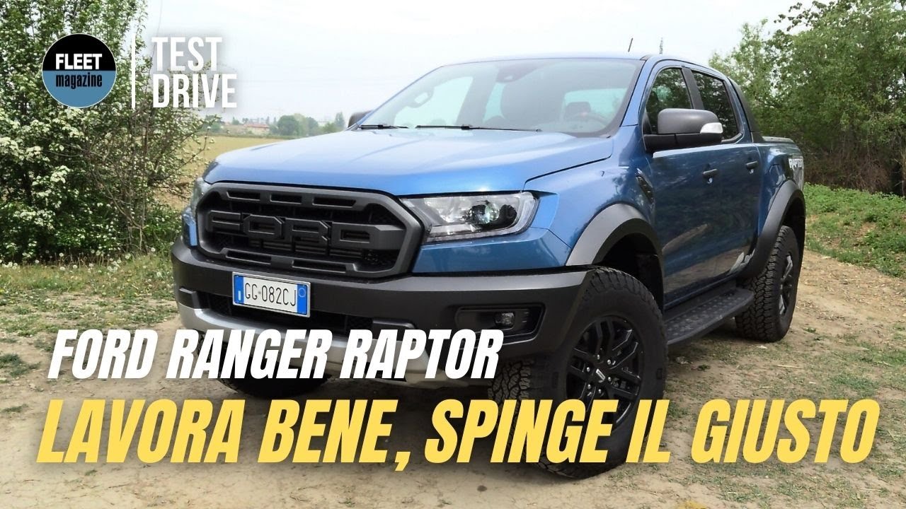 Ford Ranger Raptor: rimorchia qualsiasi cosa, arriva ovunque