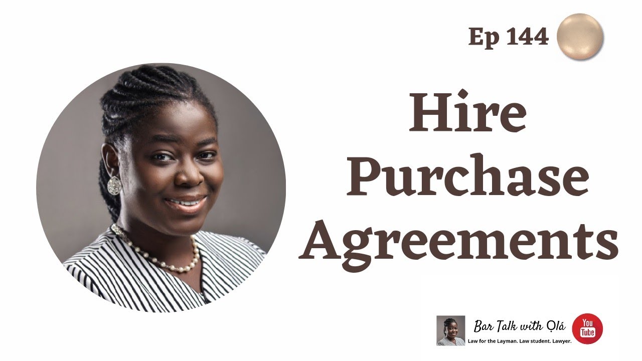Hire Purchase Agreements | Episode 144 | Bar Talk With Ola