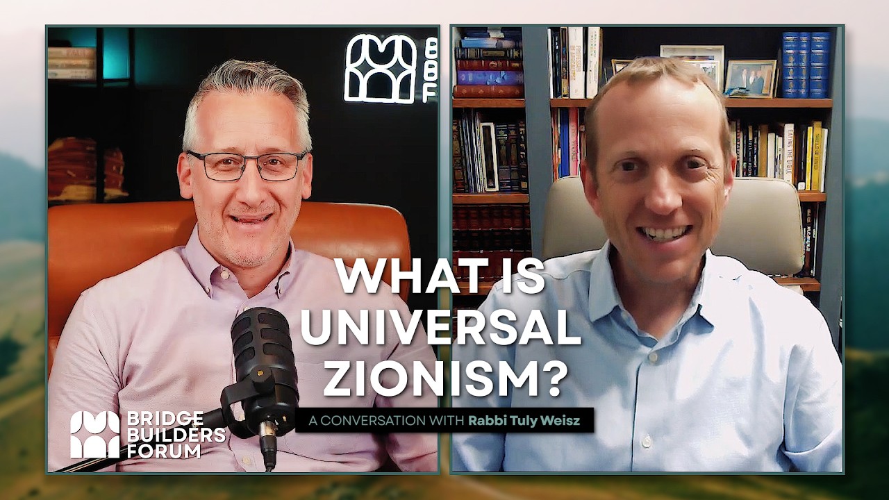 What is Universal Zionism?: Rabbi Tuly Weisz on Jews, Christians, and the Future of Israel
