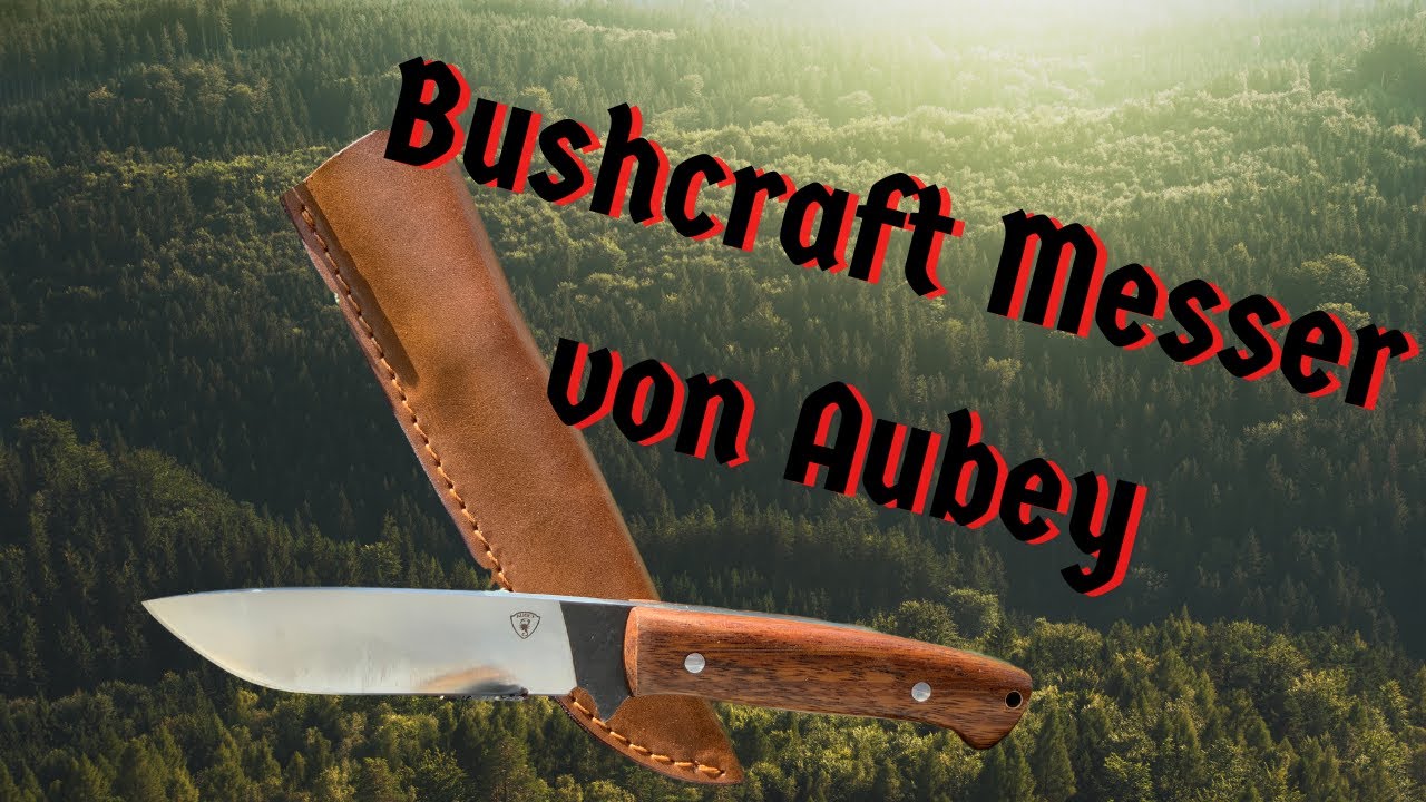 Das Neue Bushcraft Messer von Aubey #Aubey#Bushcraft#Messer#Bushcraftmesser