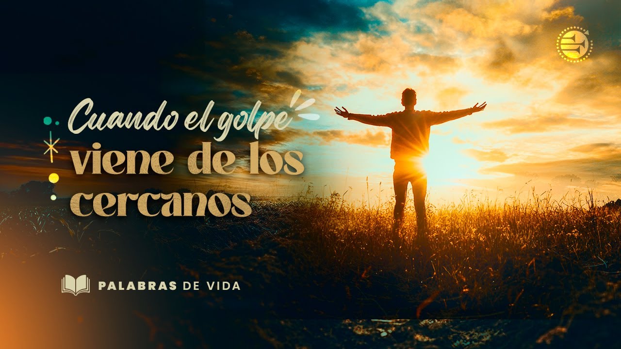 CUANDO EL GOLPE VIENE DE LOS CERCANOS | Pr. Luis Durán | Palabras de Vida | #AWR360