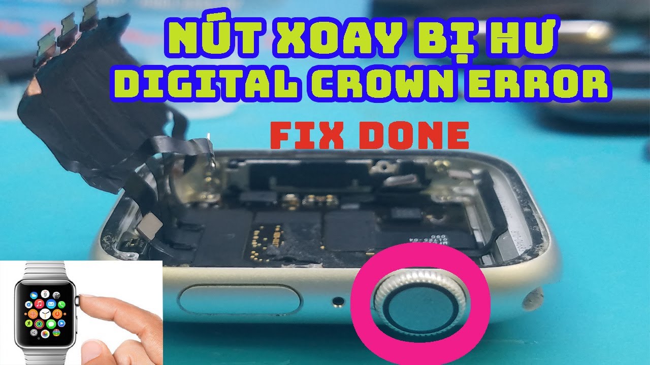 Cách xử lý khi nút Digital Crown trên Apple Watch bị kẹt hoặc xoay không được