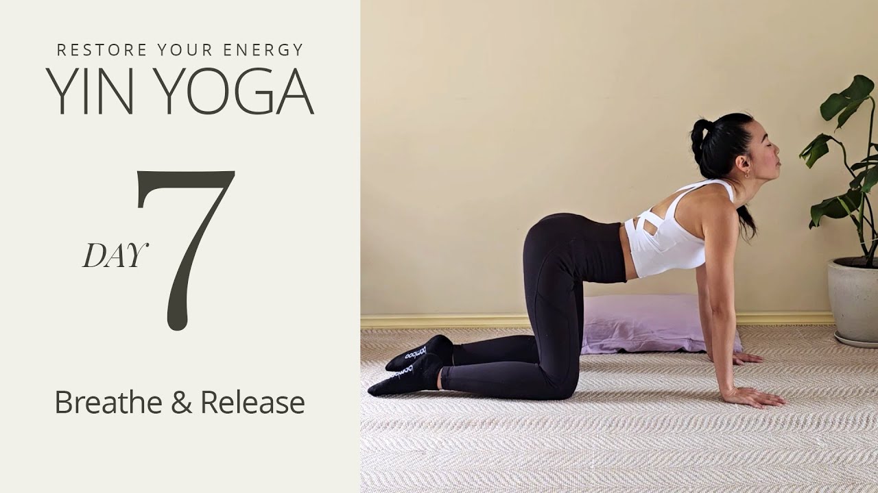 Day 7 - Breathe & Release | 10 Day Yin Yoga Challenge