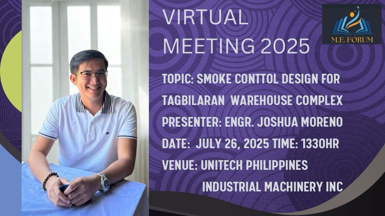 MEFORUM with Engr. Joshua Moreno on Tagbilaran Warehouse Complex Smoke Extraction/Evacuation Design 