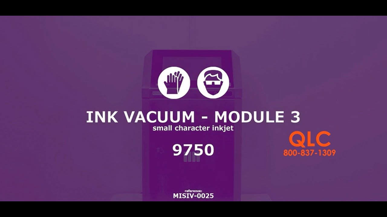 QLC 9750 Replacing Ink Vacuum Module 3