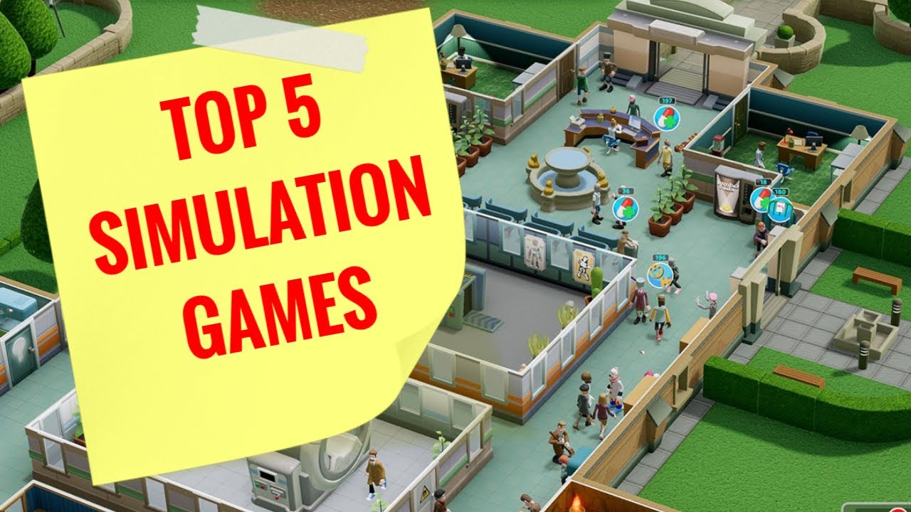 TOP 5 SIMULATION GAMES | to try in 2020