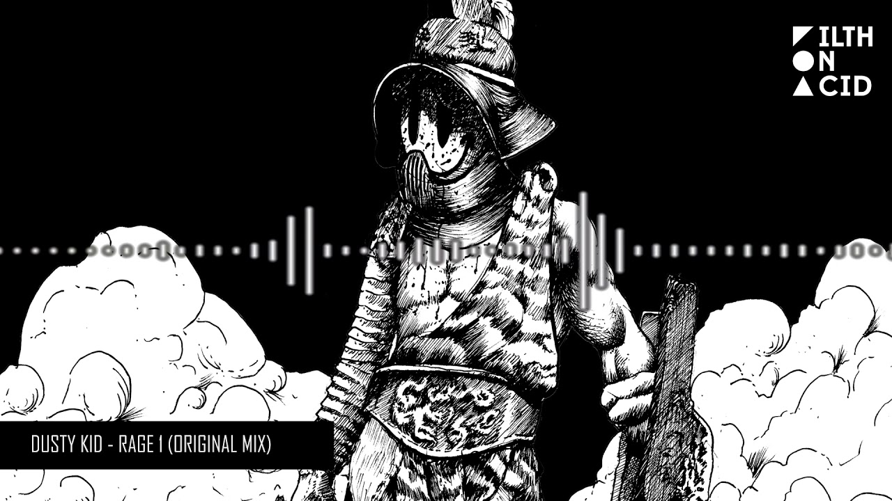 Dusty Kid - Rage 1 (Original Mix)