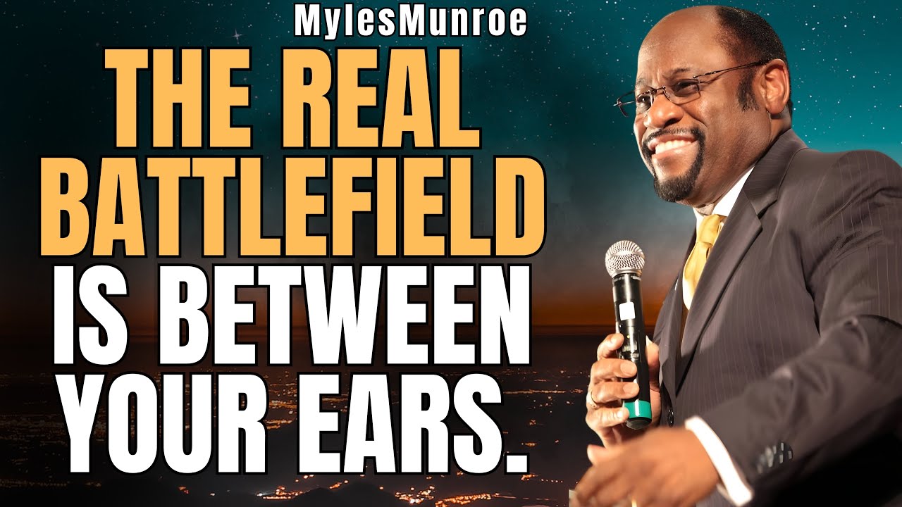 THE BATTLE BEFORE YOUR BREAKTHROUGH | Renew Your Mind, Transform Your Destiny &ndash; Myles Munroe