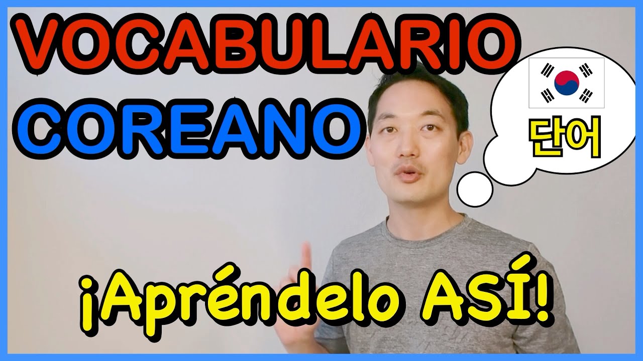 Aprende Así el Vocabulario Coreano [#97.] - Aprende y Memoriza palabras coreanas🇰🇷