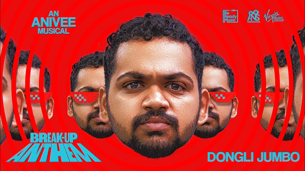 Breakup Anthem | AniVee | Dongli Jumbo | Be Ready Music | ANS Entertainment | Richy Richardson