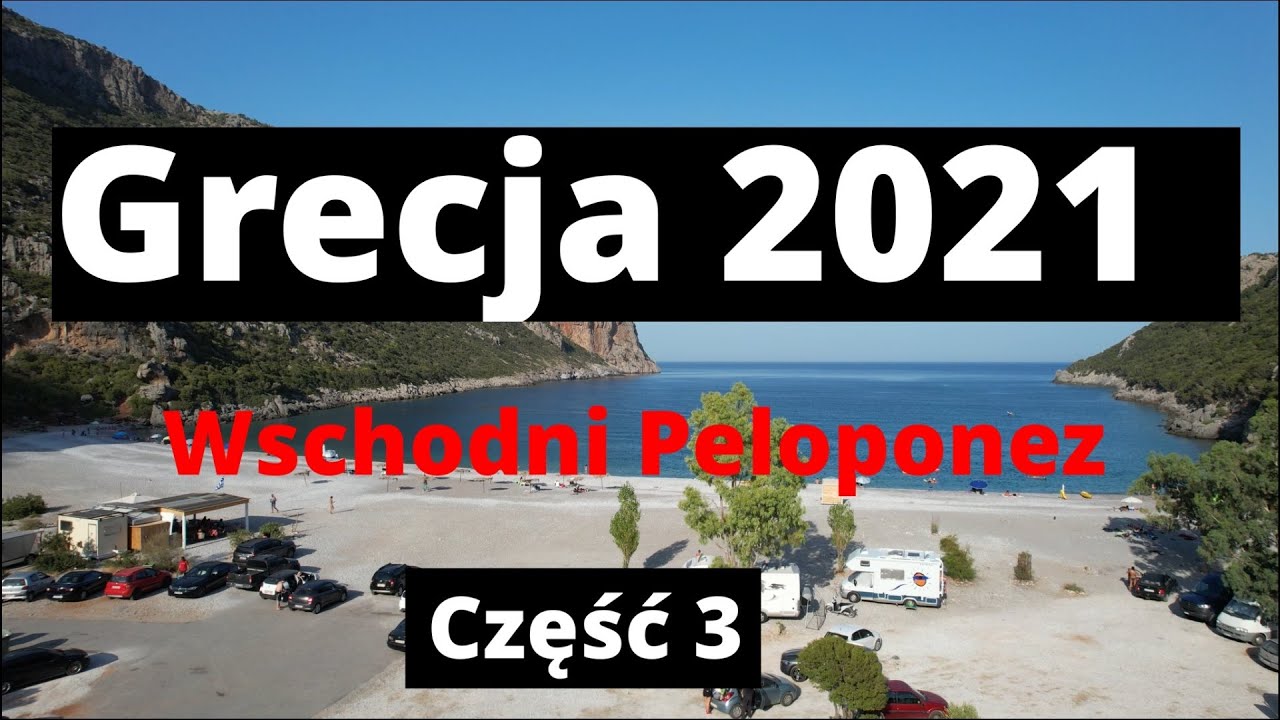 Grecja 2021 Peloponez Wschodni - część 3