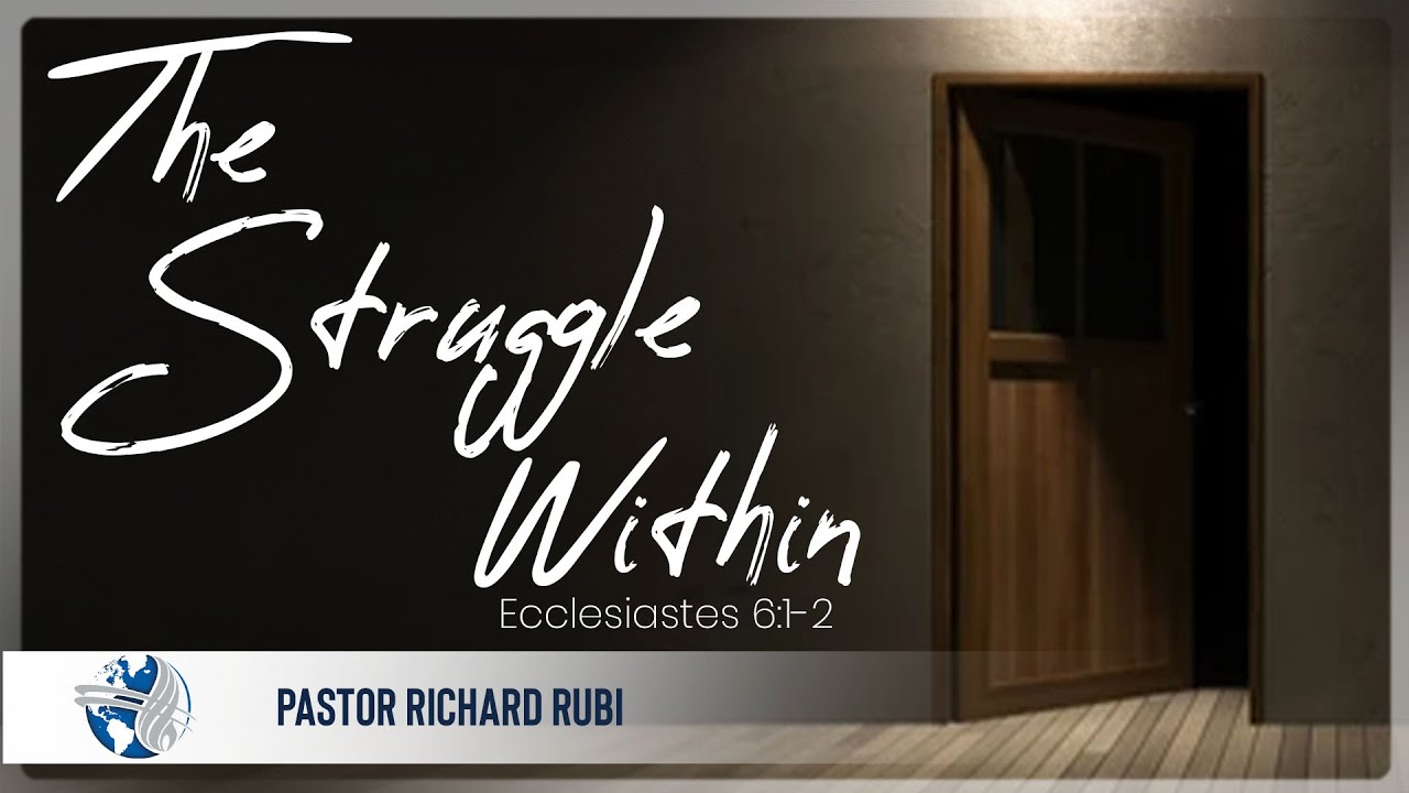 Wednesday | The Struggle Within | Ps. Richard Rubi | 06-12-24
