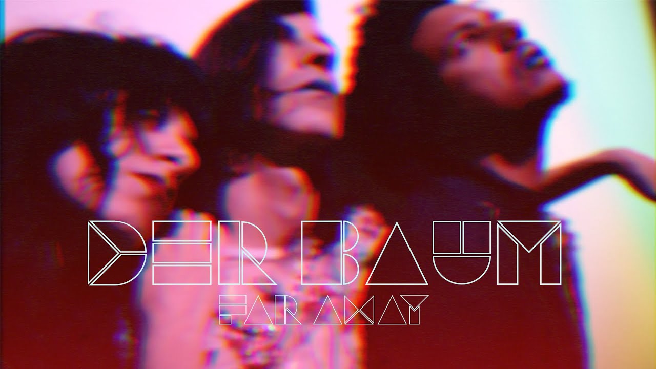 Der Baum -  Far Away