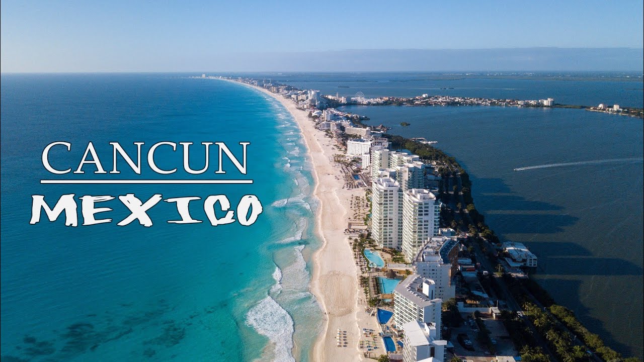 CANCUN - Mexico Vacation