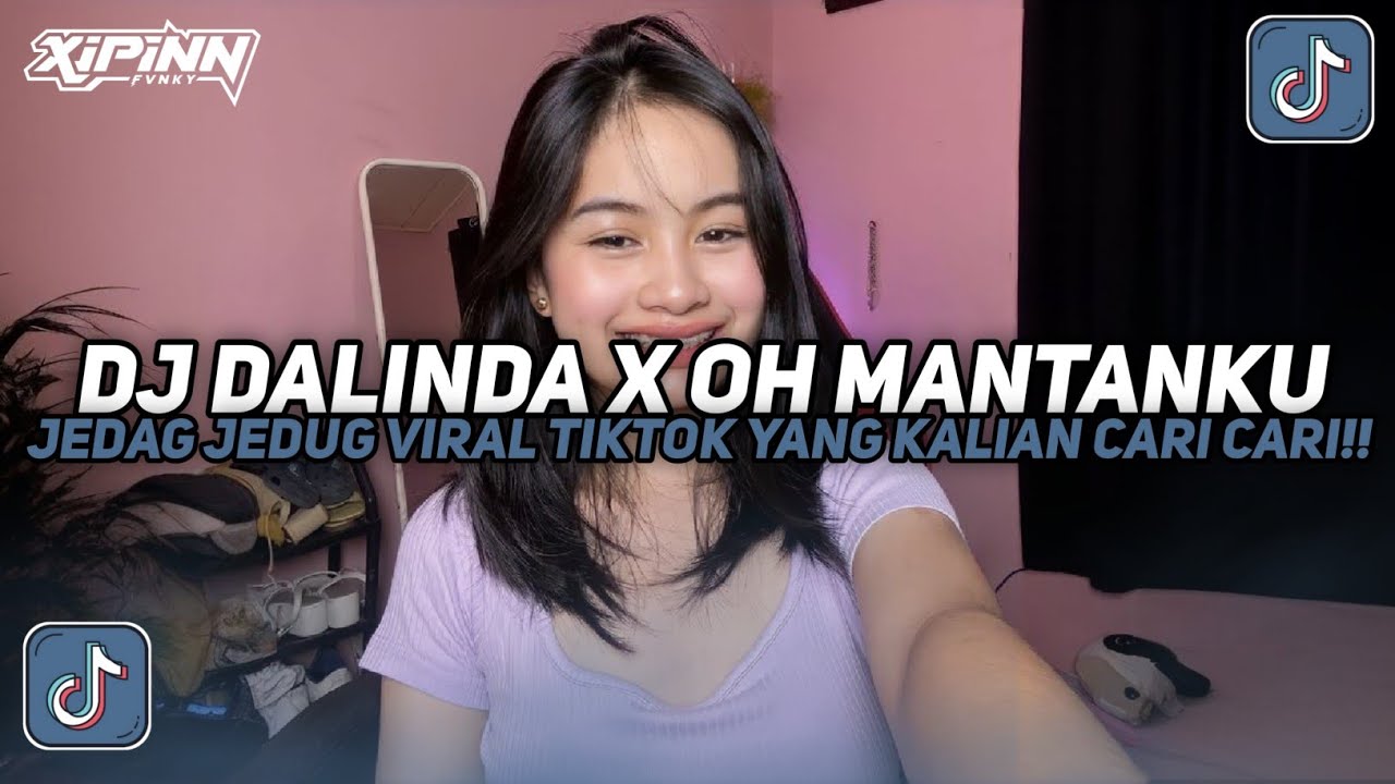 DJ DALINDA X OH MANTANKU BOOTLEG JEDAG JEDUG VIRAL TIKTOK TERBARU 2025!!