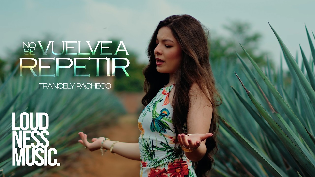 Francely Pacheco - No Se Vuelve a Repetir [Video Oficial]