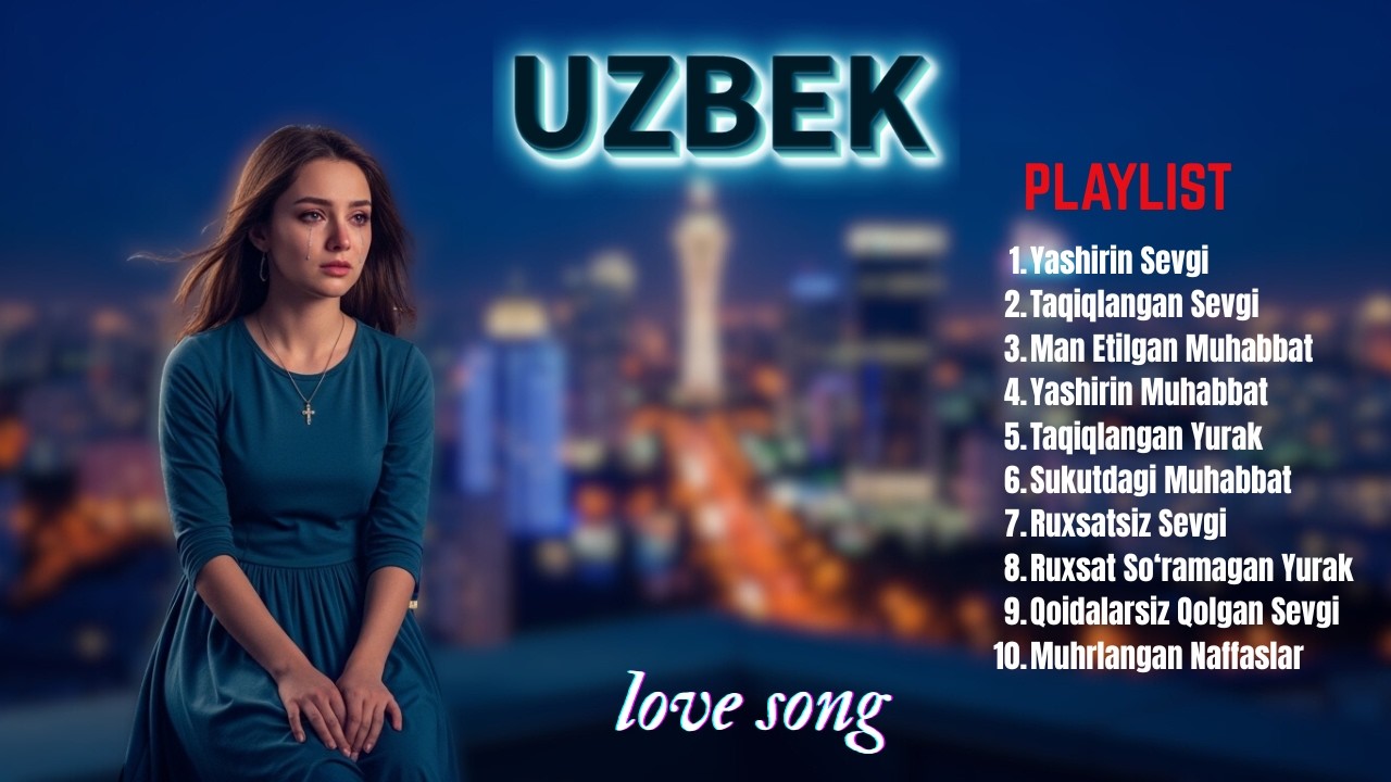 Uzbek Sad Love Songs 💔 | Tashkent Lonely Night Heartbreak Playlist