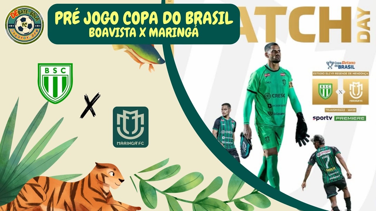 Pré Jogo BOAVISTA x MARINGÁ | Copa do Brasil 2026 | 2ª FASE