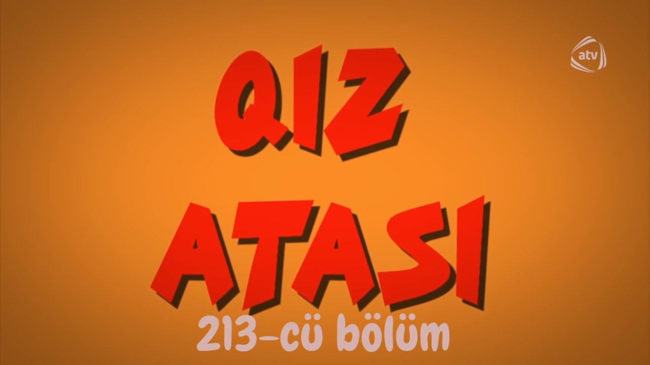 Qız Atası (213-cü) bölüm