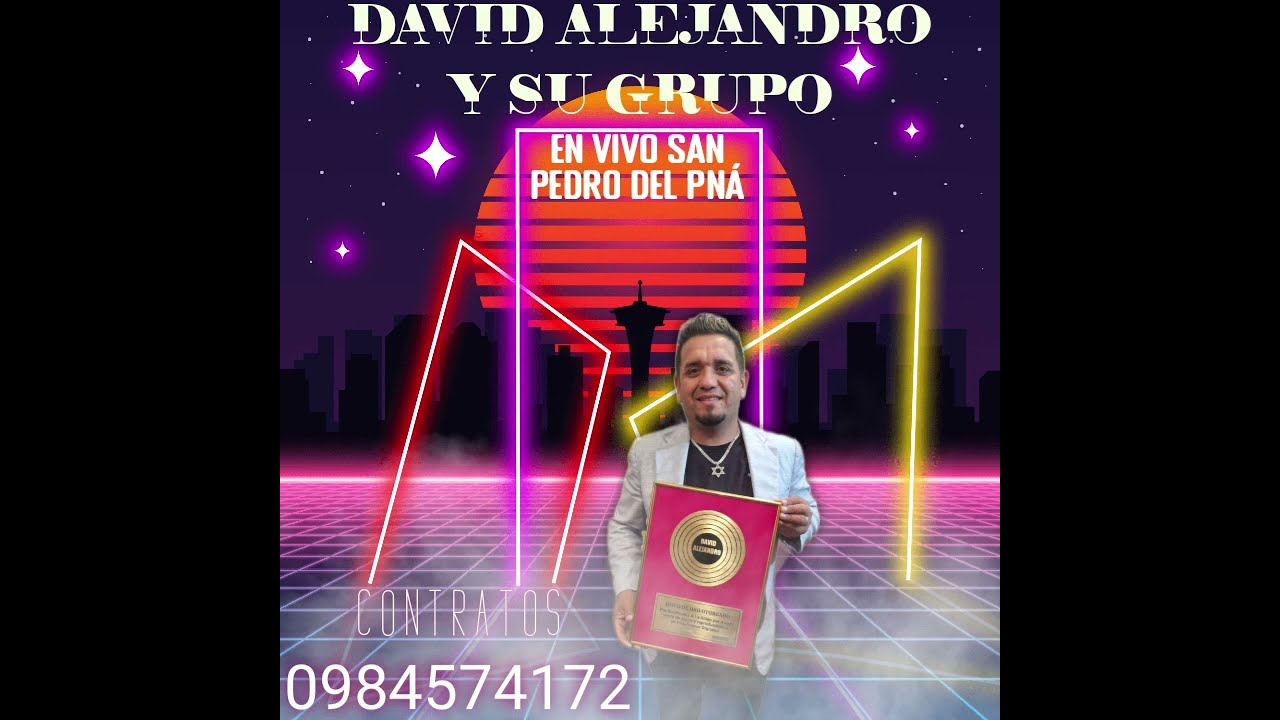 DAVID ALEJANDRO EN VIVO EN SAN PEDRO DEL PARANÁ ANIVERSARIO