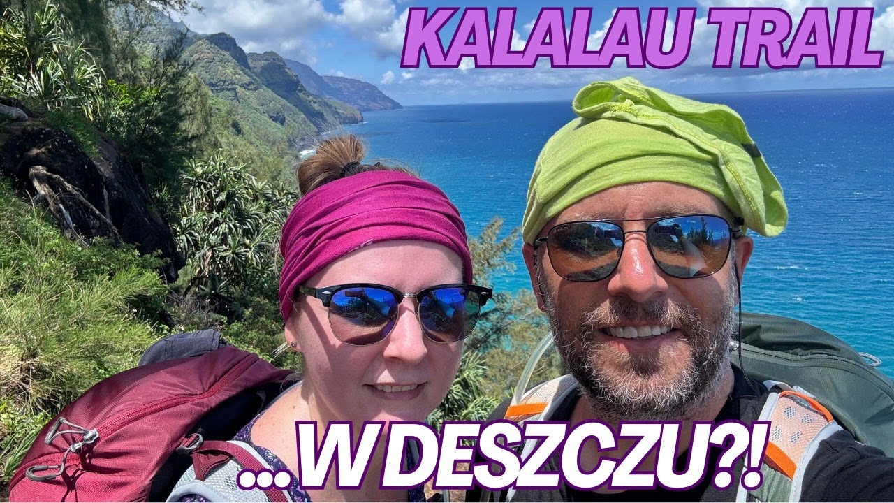 Kauai - Kalalau Trail - błoto, pot i łzy...