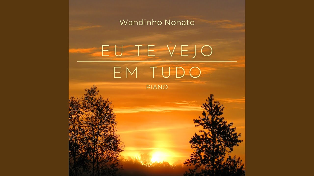 Eu Te Vejo em Tudo (Piano)