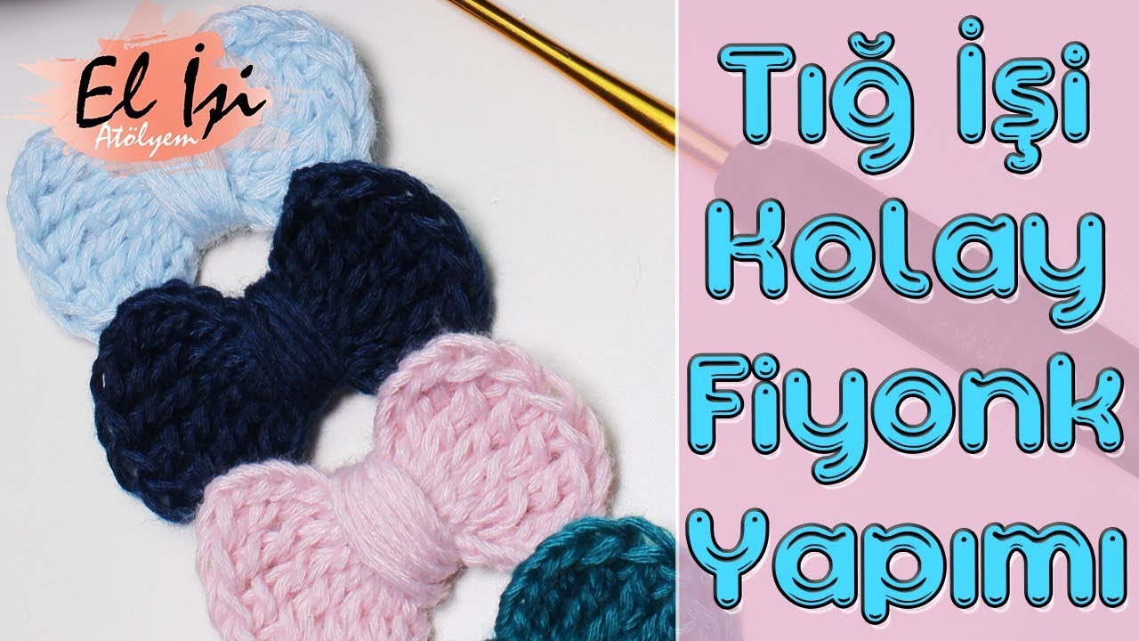 Kolay Tığ İşi Örgü Fiyonk Yapılışı