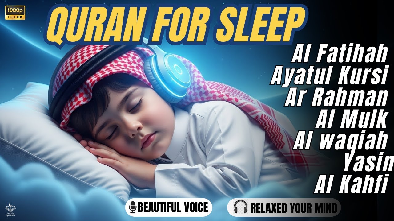 BEAUTIFUL QURAN RECITATION FOR SLEEP 😴 | Relaxing Voice of Quran for Night Tranquility and Deep Rest