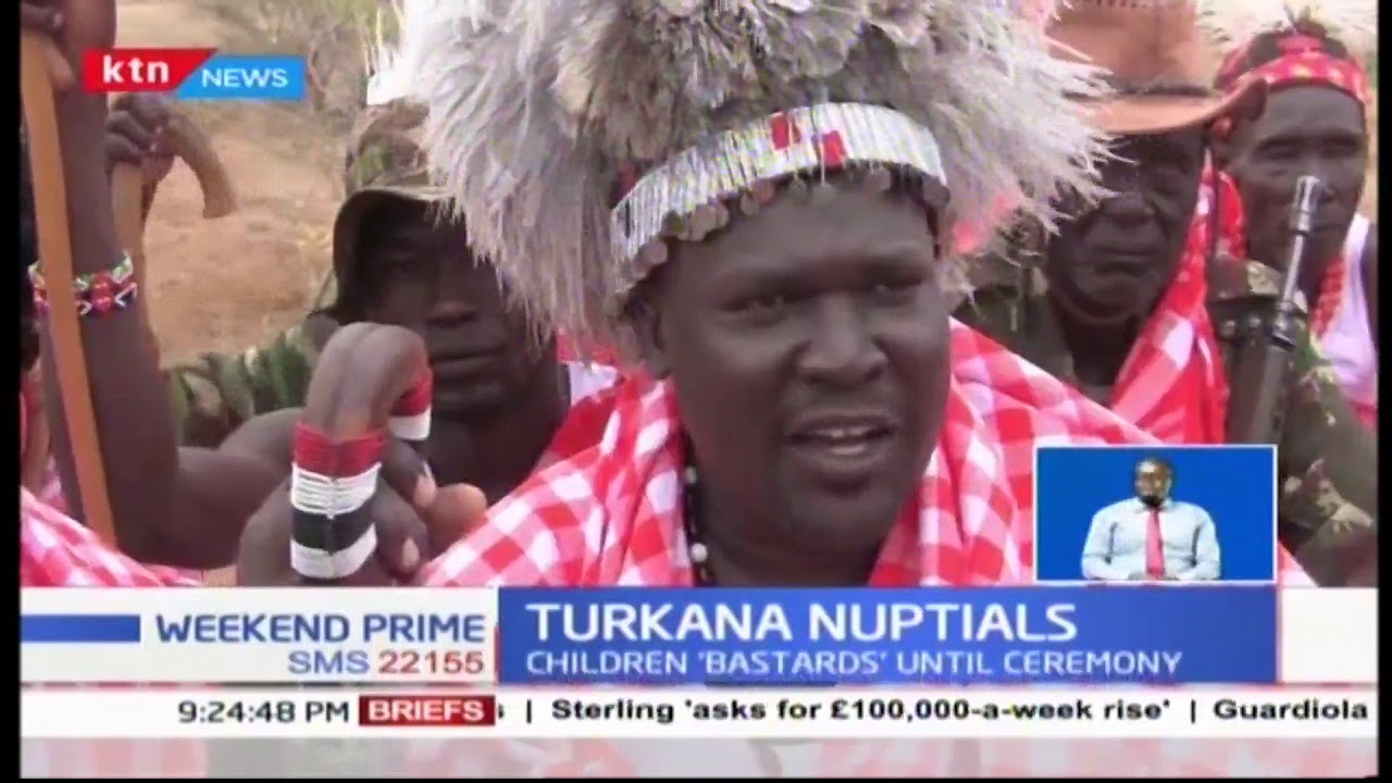 The tale of the 'bastards' and traditional wedding ceremonies among the Turkana