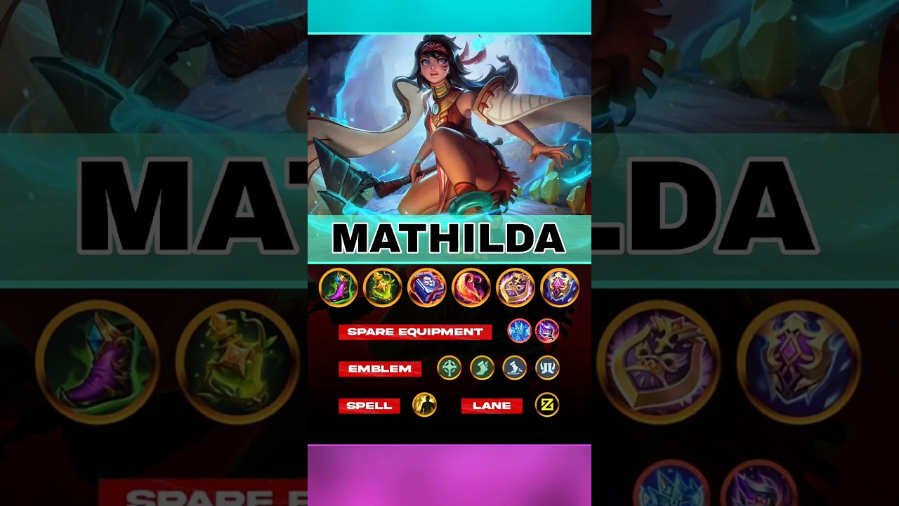 TOP GLOBAL MATHILDA BUILD ⚔️ BEST BUILD + EMBLEM + SPELL | MLBB MATHILDA GUIDE 2025