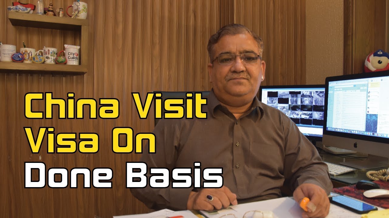 China Visit Visa on done basis