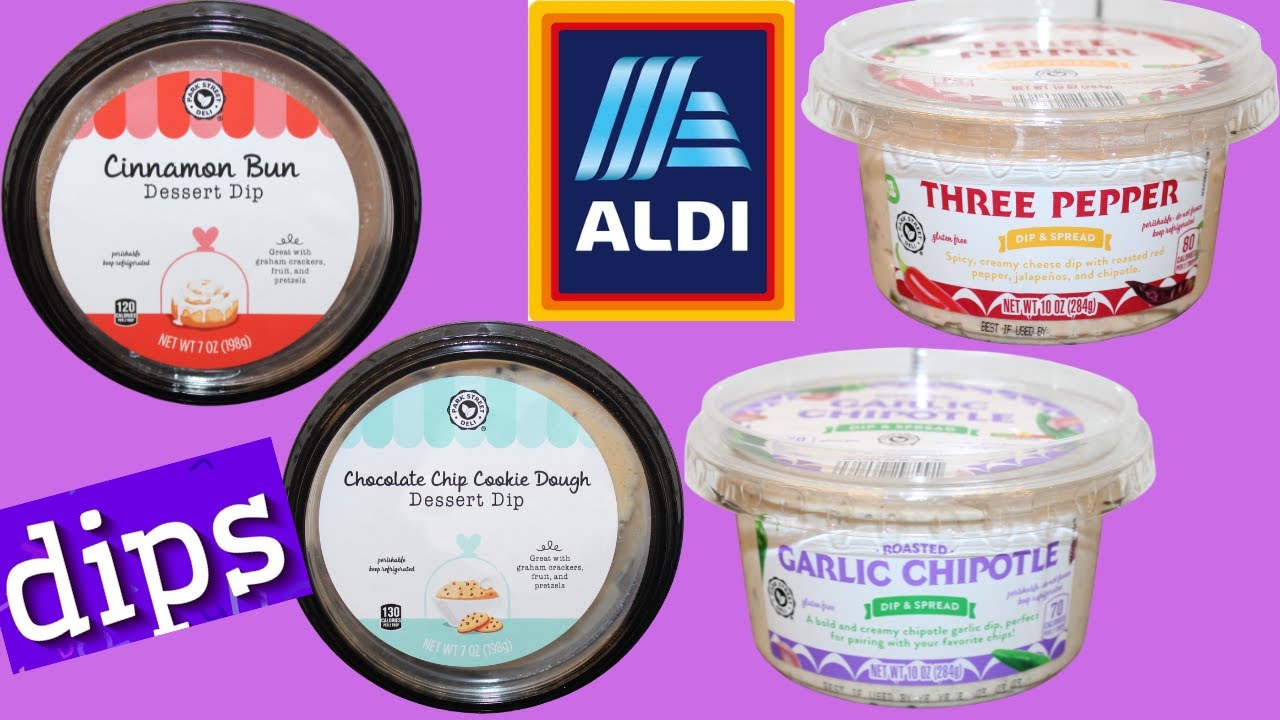 Park Street Deli (Aldi) Dip Cinnamon Bun, Chocolate Chip Cookie Dough, Three Pepper, Garlic Chipotle