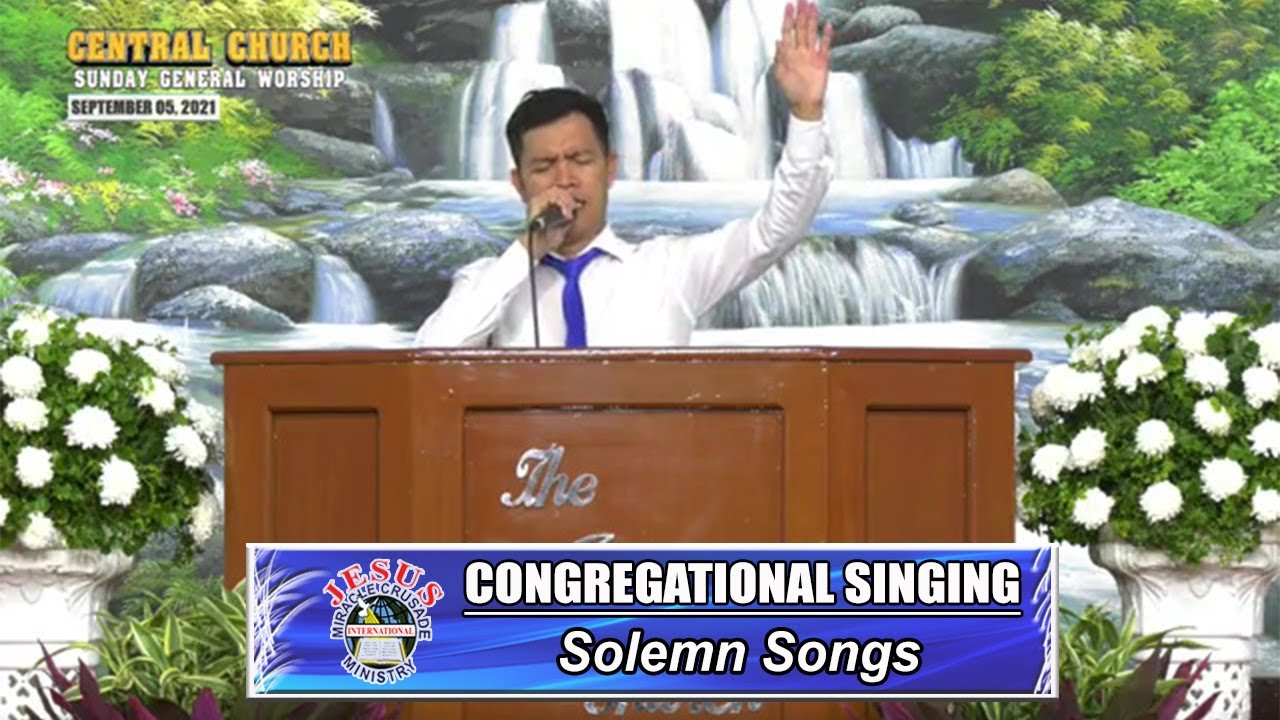 JMCIM | Congregational Singing | Solemn Songs | September 5, 2021
