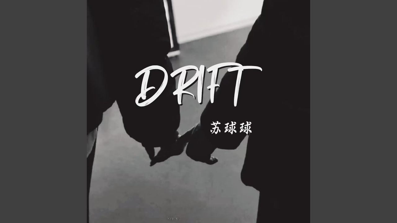 Drift