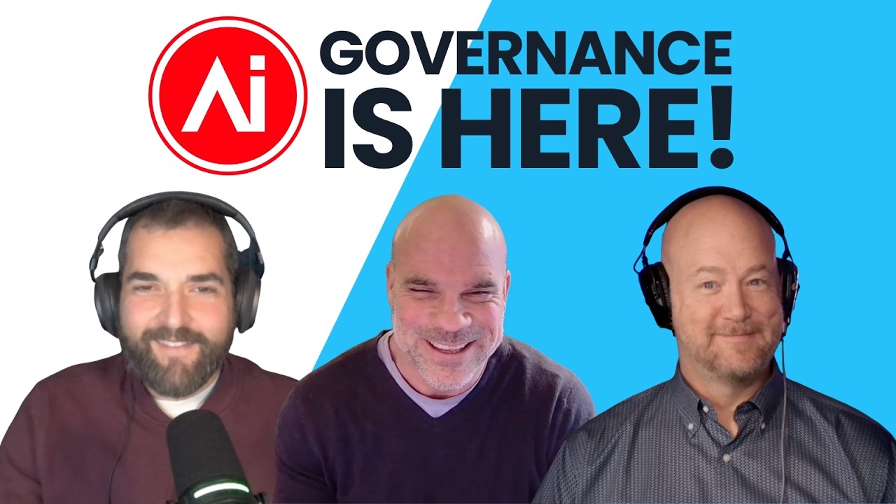 Episode 26: AI Governance Is Here!