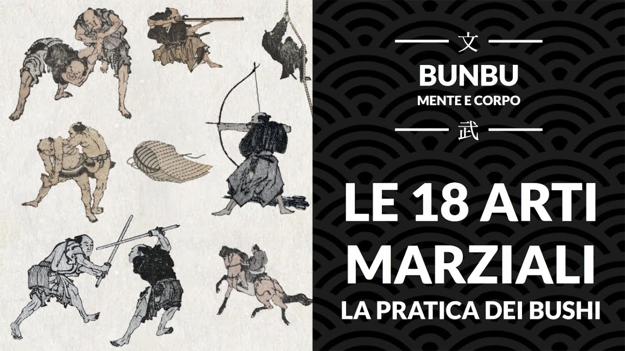 Le 18 Arti Marziali dei Samurai