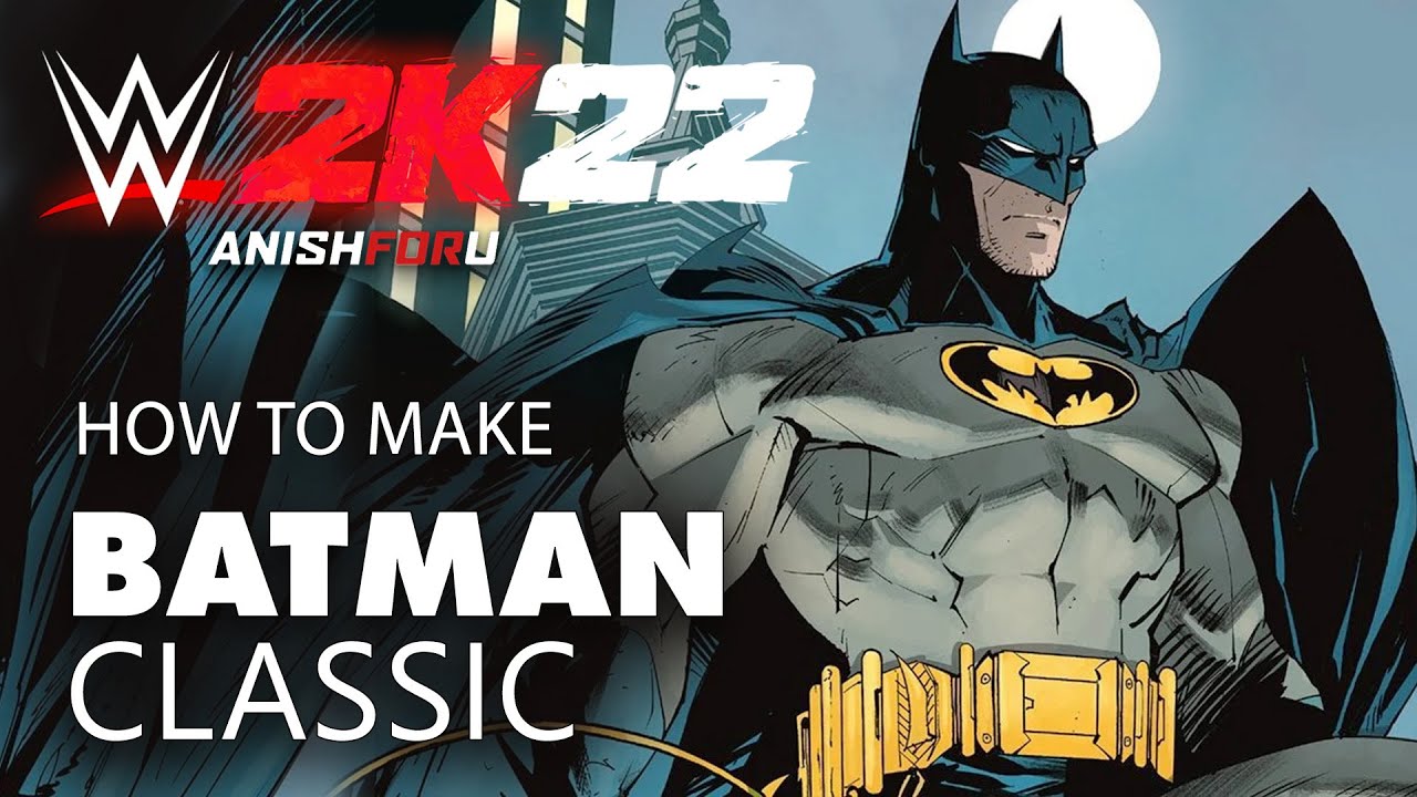 WWE 2K22 How to make Classic Batman (Animated Series)
