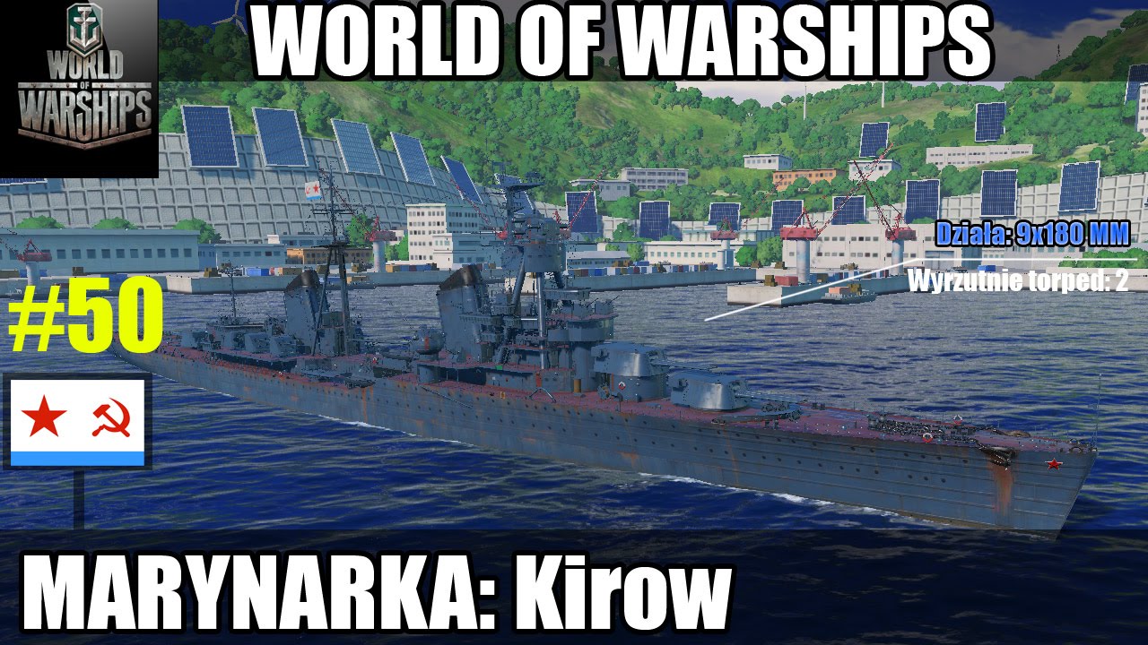 World of Warships - Kirow V tier. Poradnik i gameplay.