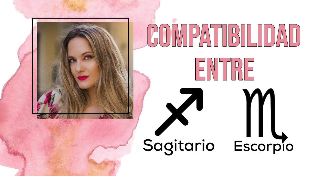 Compatibilidad de Signos | Sagitario y Escorpio | 