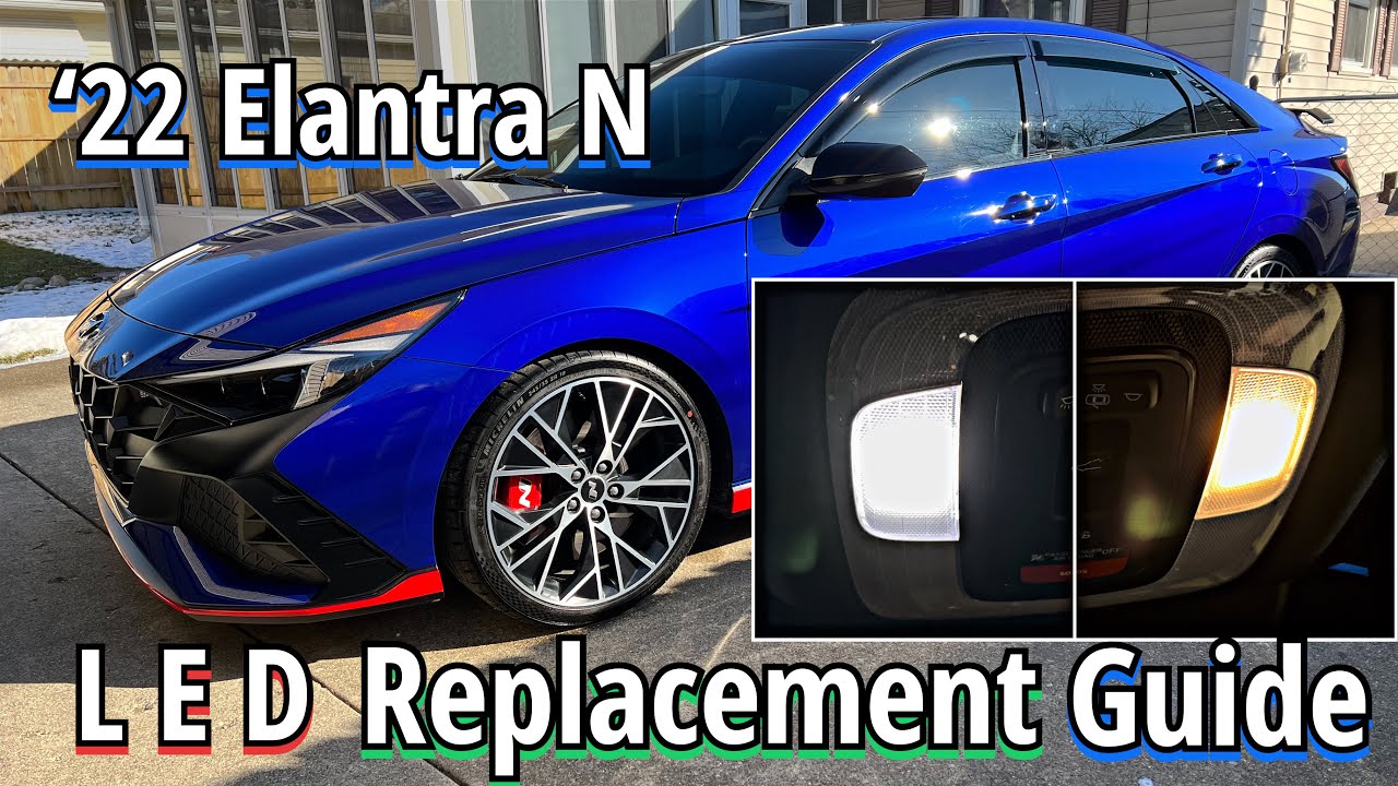 2022 Hyundai Elantra N LED Replacement Guide DIY Interior Lights