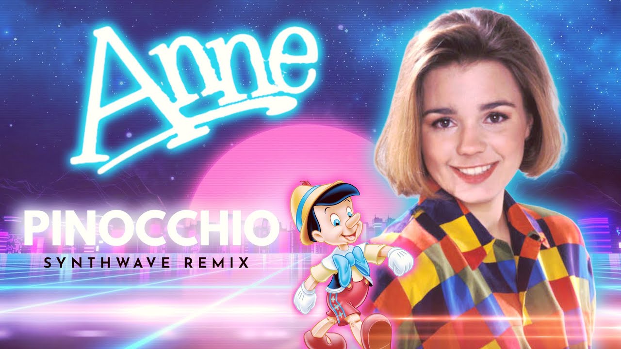 [1992] Anne I Pinocchio [Synthwave Remix 2021]