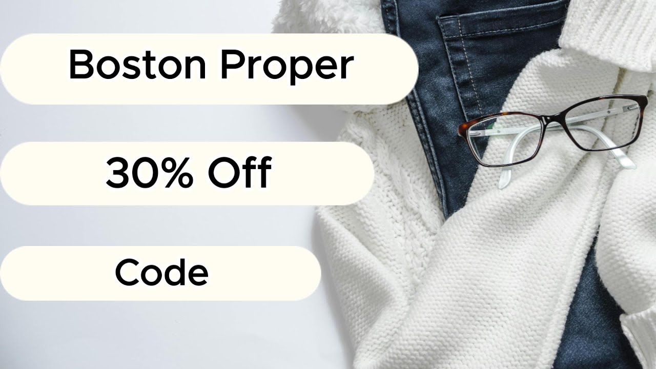 Get 30% OFF Boston Proper with Coupert! Best Deals & Coupons 2025 💸