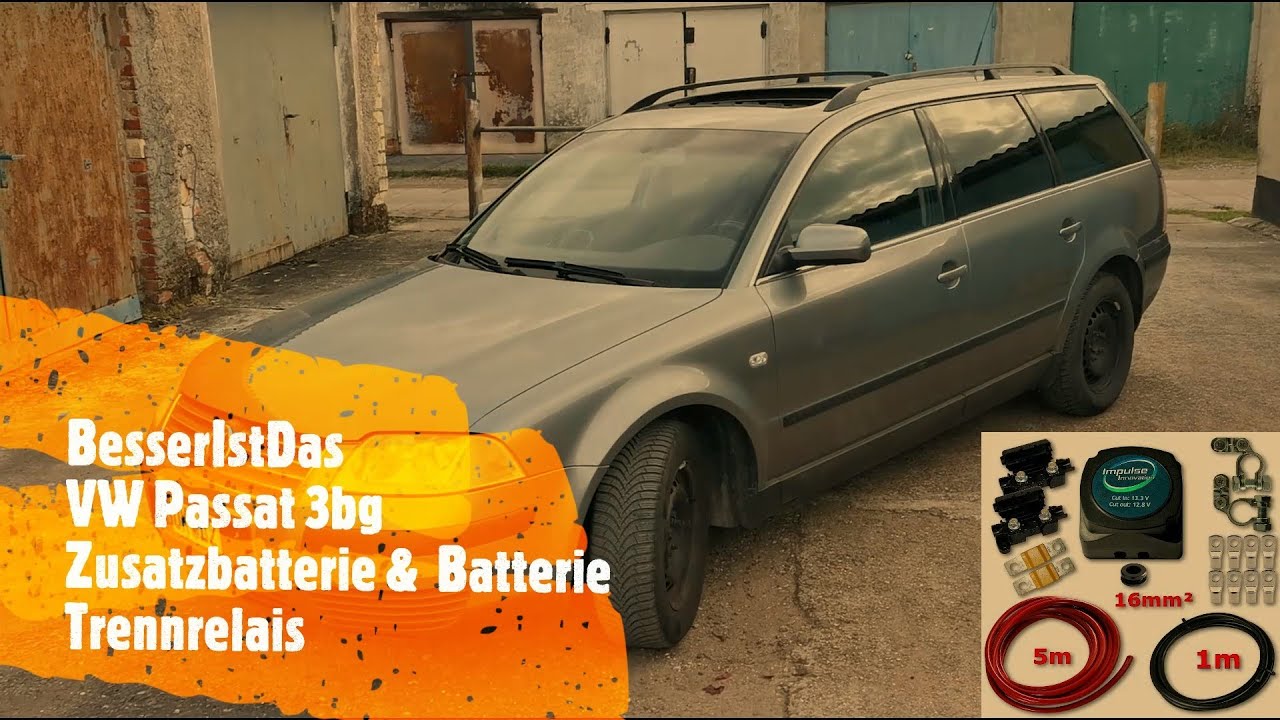 BesserIstDas - VW Passat 3bg - Zusatzbatterie &  Batterie Trennrelais